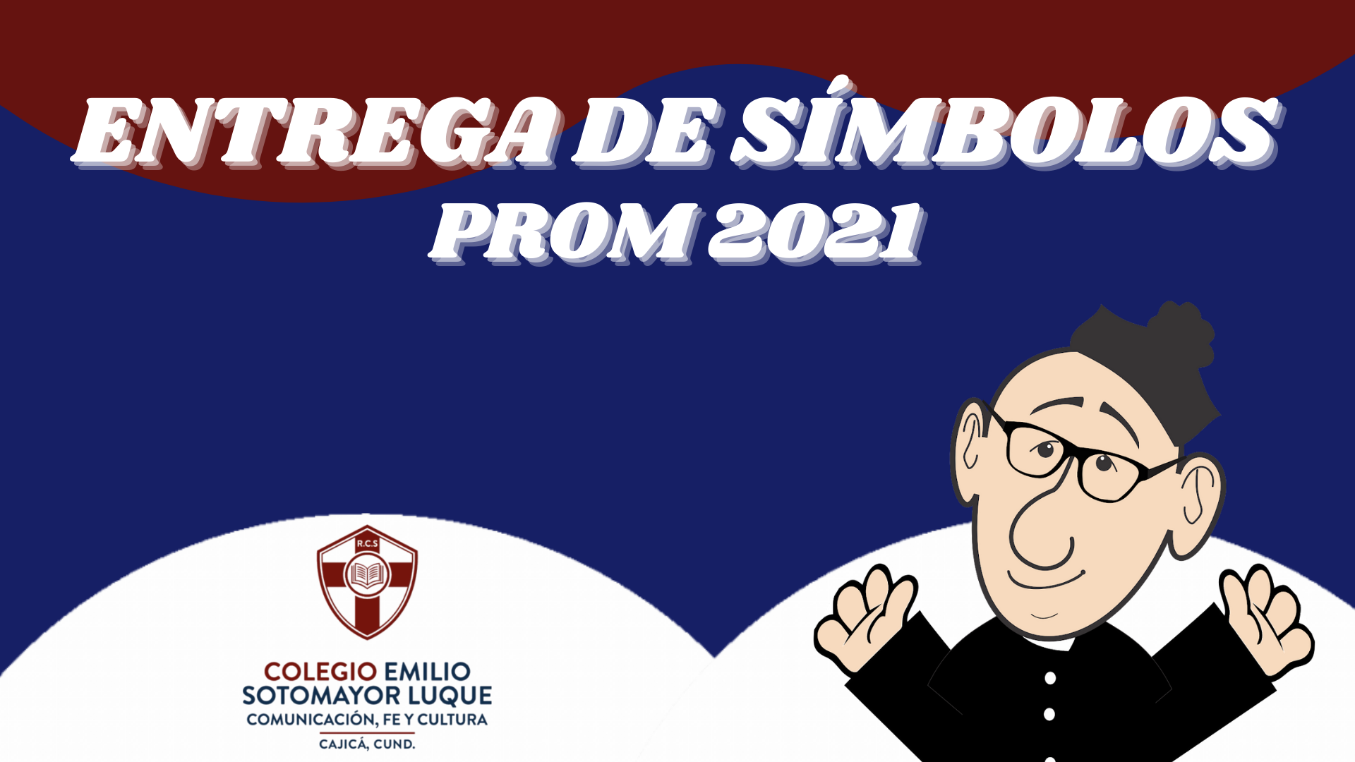 Entrega de Símbolos – Prom 2021